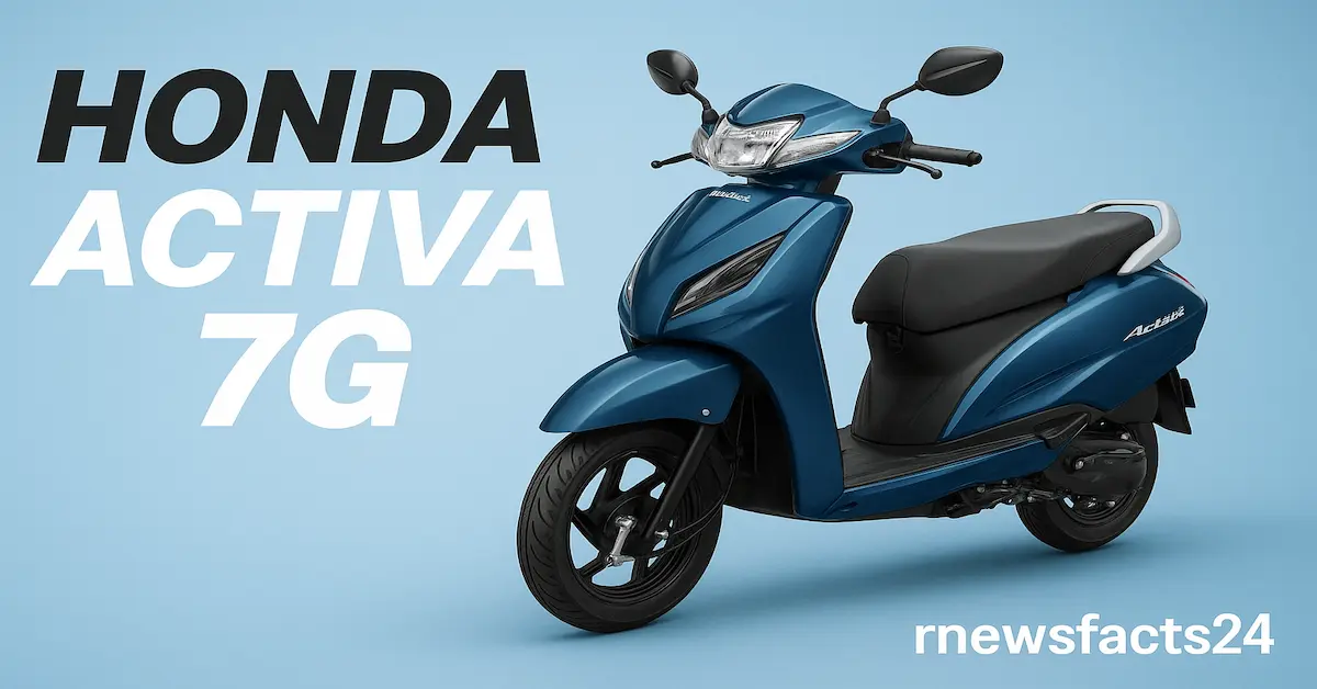 Honda Activa 7G लॉन्च डेट, इंजन क्षमता, कीमत और क्या नया है – पुरानी Activa से तुलना
